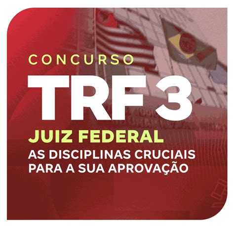 concurso juiz federal trf3|trf3 concurso magistratura 2022.